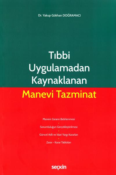 Tıbbi Uygulamadan Kaynaklanan Manevi Tazminat