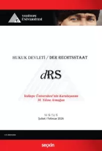 Yeditepe Üniversitesi Hukuk Devleti Dergisi Y:3 S:5 Şubat 2026