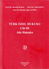 Türk Özel Hukuku Cilt III Aile Hukuku