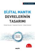 Dijital Mantık Devrelerinin Tasarımı Birleşik Devreler – Eşzamanlı Devreler – Hafızalı Devreler