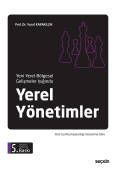 Yeni Yerel – Bölgesel Gelişmeler IşığındaYerel Yönetimler