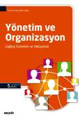 Yönetim ve Organizasyon Çağdaş Sistemler ve Yaklaşımlar