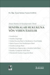 Sendikalar Hukukuna Yön Veren İlkeler
