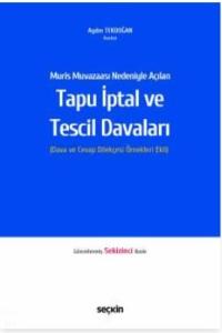 Muris Muvazaası Nedeniyle Açılan Tapu İptali ve Tescil Davaları