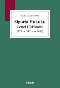 Sigorta Hukuku Genel Hükümler