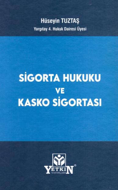 Sigorta Hukuku ve Kasko Sigortası