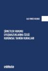 Şirketler Hukuku Uyuşmazlıklarına Özgü Kurumsal Tahkim Kuralları