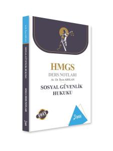 HMGS Sosyal Güvenlik Hukuku Ders Notları