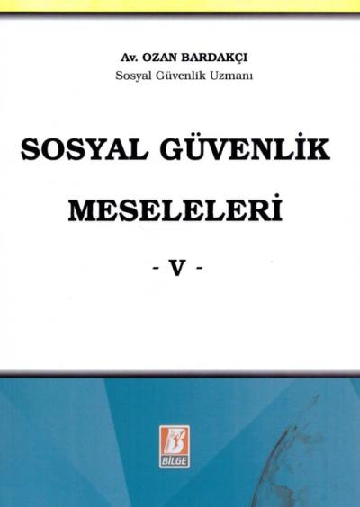 Sosyal Güvenlik Meseleleri V