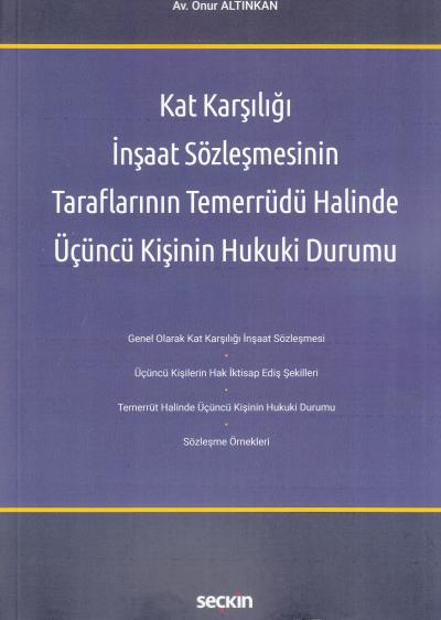 Kat Karşılığı İnşaat Sözleşmesinin Taraflarının Temerrüdü Halinde Üçüncü Kişinin Hukuki Durumu