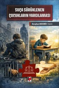 Suça Sürüklenen Çocukların Yargılaması