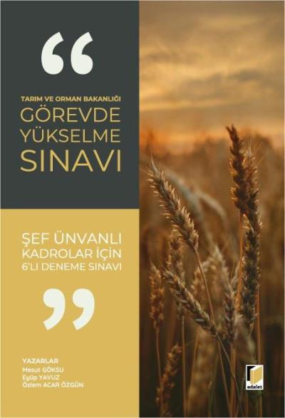 Tarım ve Orman Bakanlığı Görevde Yükselme Sınavı - Şef Ünvanlı Kadrolar İçin 6'lı Deneme Sınavı
