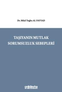Taşıyanın Mutlak Sorumsuzluk Sebepleri