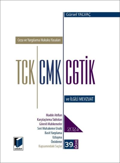 TCK - CMK - CGTİK ve İlgili Mevzuat