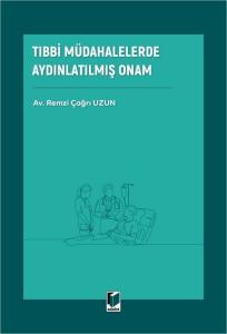 Tıbbi Müdahalelerde Aydınlatılmış Onam