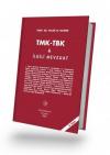 TMK-TBK ve İlgili Mevzuat