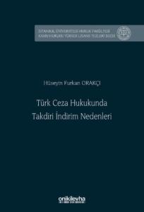 Türk Ceza Hukukunda Takdiri İndirim Nedenleri