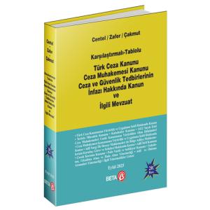 Türk Ceza Kanunu Ceza Muhakemesi Kanunu Ceza ve Güvenlik Tedbirlerinin İnfazı Hakkında Kanun ve İlgili Mevzuat