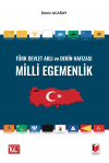 Türk Devlet Aklı ve Derin Hafızası Milli
Egemenlik