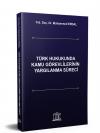 Türk Hukukunda Kamu Görevlilerinin Yargılanma Süreci