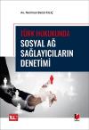 Türk Hukukunda Sosyal Ağ Sağlayıcıların
Denetimi