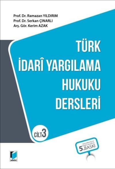 Türk İdari Yargılama Hukuku Dersleri - Cilt 3