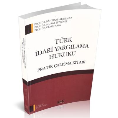 Türk İdari Yargılama Hukuku Pratik Çalışma Kitabı
