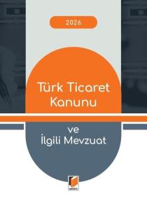 Türk Ticaret Kanunu ve İlgili Mevzuat (Cep Kitabı)