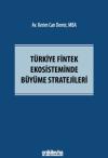 Türkiye Fintek Ekosisteminde Büyüme Stratejileri