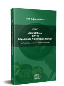 FIDIC Zümrüt Kitap (2019) Kapsamında Yüklenicinin Hakları