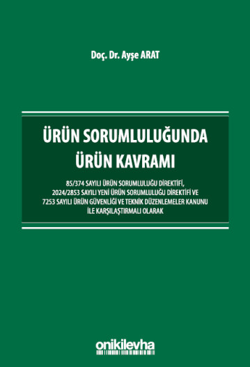 Ürün Sorumluluğunda Ürün Kavramı