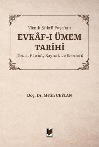 Vamık Şükrü Paşa'nın Evkaf-ı Ümem Tarihi