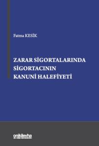 Zarar Sigortalarında Sigortacının Kanuni Halefiyeti