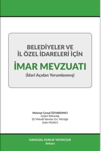 Belediyeler Ve İl Özel İdareleri İçin İmar Mevzuatı
