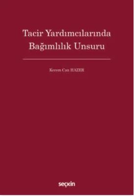 Tacir Yardımcılarında Bağımlılık Unsuru