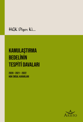 Kamulaştırma Bedelinin Tespiti Davaları