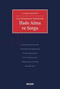Ceza Muhakemesi Hukukunda İfade Alma ve Sorgu