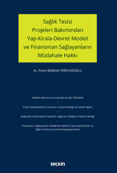 Sağlık Tesisi Projeleri Bakımından Yap–Kirala–Devret Modeli ve Finansman Sağlayanların Müdahale Hakkı