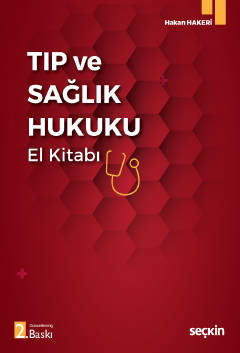 Tıp ve Sağlık Hukuku El Kitabı