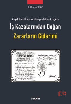 İş Kazalarından Doğan Zararların Giderimi