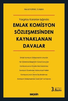 Yargıtay Kararları Işığında Emlak Komisyon Sözleşmesinden Kaynaklanan 