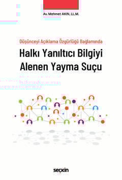 Halkı Yanıltıcı Bilgiyi Alenen Yayma Suçu
