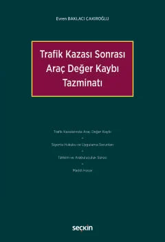 Trafik Kazası Sonrası Araç Değer Kaybı Tazminatı