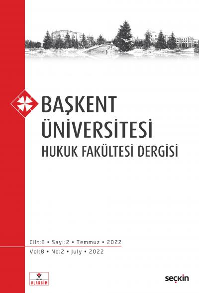 Başkent Üniversitesi Hukuk Fakültesi Dergisi C: 8 S: 2 Rıza Ayhan