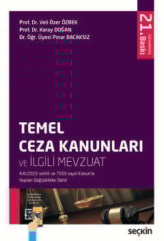 Temel Ceza Kanunları ve İlgili Mevzuat