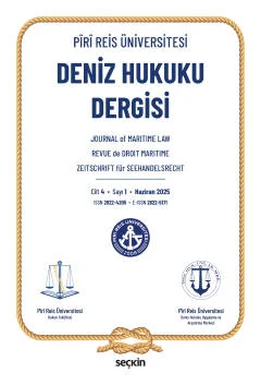 Piri Reis Üniversitesi Deniz Hukuku Dergisi C: 4 S: 1 Haziran 2025 Sez