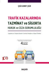 Trafik Kazalarında Tazminat ve Sigorta Çelik Ahmet Çelik