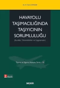 Havayolu Taşımacılığında Taşıyıcının Sorumluluğu