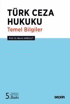 Türk Ceza Hukuku Temel Bilgiler