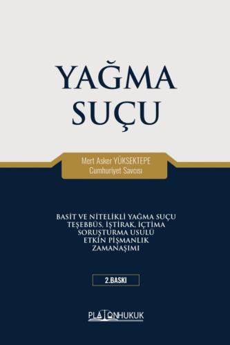 YAĞMA SUÇU Mert Asker Yüksektepe